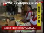 Meğer Her Şeyi Duymuşlar...