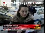 Ysk'nın Veto Kararı