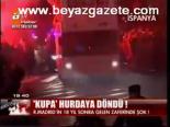 'Kupa' Hurdaya Döndü !