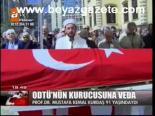 Odtü'nün Kurucusuna Veda