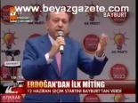 Erdoğan'dan İlk Miting