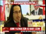 Adını Yazmak İçin 43 Harf Lazım