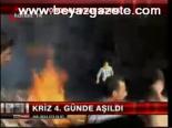 Kriz 4. Günde Aşıldı