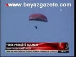 Yedek Paraşütü Açılmadı