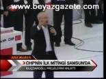 Chp'nin İlk Mitingi Samsun'da