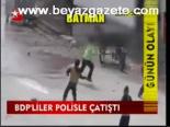Bdp'liler Polisle Çatıştı
