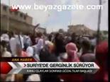 Suriye'de Gerginlik Sürüyor