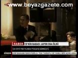 Cd'nin Babası Japon Oga Öldü
