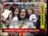 Nükleer Karşıtları Buluştu