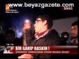 Bir Garip Baskın!