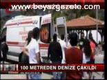 100 Metreden Denize Çakıldı