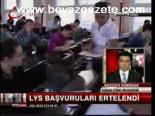 Lys Başvuruları Ertelendi