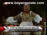 Trt 23 Nisan Çocuk Şenliği