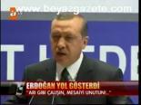 Erdoğan Yol Gösterdi