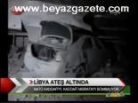 Libya Ateş Altında