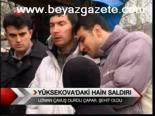 Yüksekova'daki Hain Saldırı