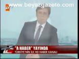 A Haber Yayında