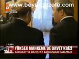 Yargıda Davet Krizi