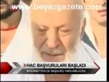 Hac Başvuruları Başladı