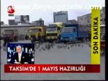 Taksim'de 1 Mayıs Hazırlığı