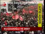 Kılıçdaroğlu Ne Dedi?