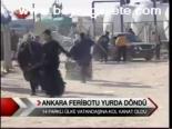 Ankara Ferinotu Yurda Döndü