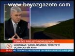 Türkiye Bu Projeyi Konuşuyor