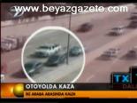Otoyolda Kaza