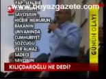 Kılıçdaroğlu Ne Dedi?