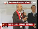 Ygs Ve Kanal İstanbul İle Vurdu
