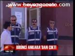Binrinci Ankara'dan Çıktı