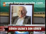 Güven Sazak'a Sön Görev