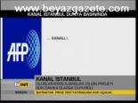 Kanal İstanbul Dünya Basınında
