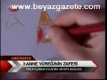 Anne Yüreğinin Zaferi