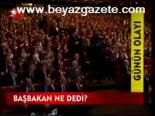Başbakan Ne Dedi?