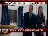 Avam Kate Prenses Oldu