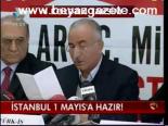 İstanbul 1 Mayıs'a Hazır