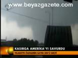 Kasırga Amerika'yı Savurdu