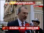 Cevizoğlu Zirve İfadesi Verdi