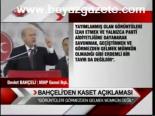 Bahçeli'den Kaset Açıklamaları