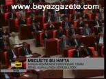 Meclis'te Bu Hafta