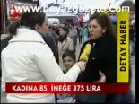 Kadına 85, İneğe 375 Lira