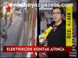 Elektirikçide Kontak Atınca