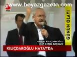 Kılıçdaroğlu Hatay'da