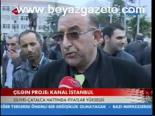 Çılgın Proje: Kanal İstanbul
