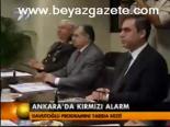 Ankara'da Kırmızı Alarm