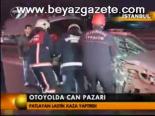 Otoyolda Can Pazarı