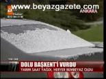 Dolu Başkent'i Vurdu