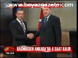 Rasmussen Ankara'da 4 Saat Kaldı