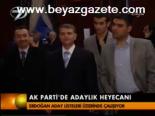Ak Parti'de Adaylık Heyecanı